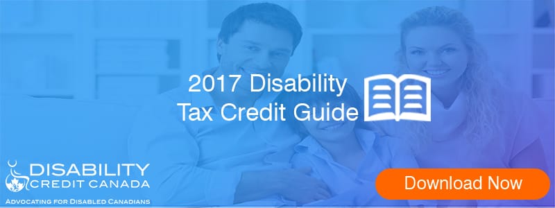 2017-A GUIDE TO THE DISABILITY TAX CREDIT